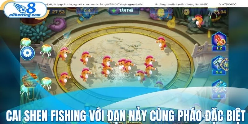 Cai Shen Fishing với đạn nảy cùng pháo đặc biệt