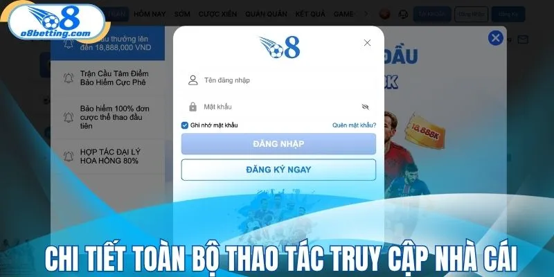 Chi tiết toàn bộ thao tác truy cập nhà cái
