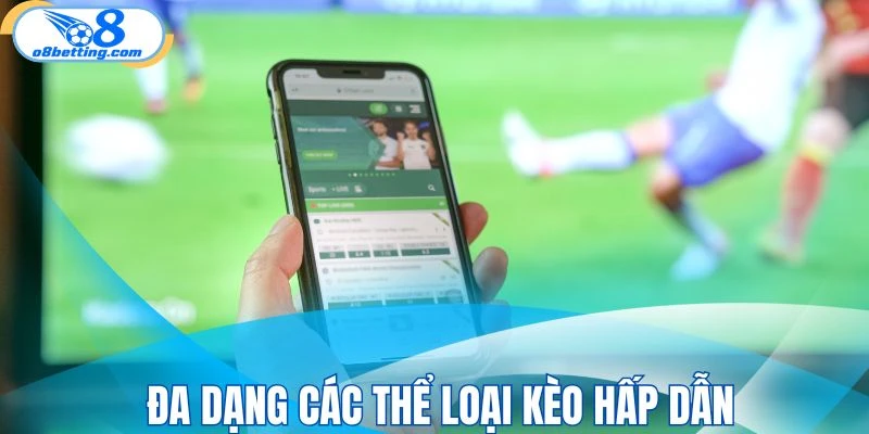 Đa dạng các thể loại kèo ghi bàn để bạn lựa chọn