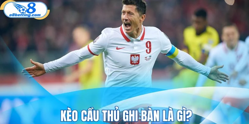 Giới thiệu sơ nét về kèo cầu thủ ghi bàn