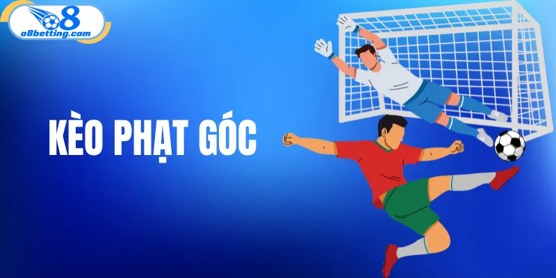 Kèo phạt góc