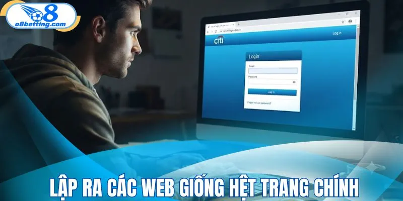 Lập ra các web giống hệt trang chính