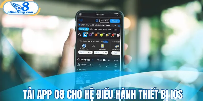 Tải app O8 cho hệ điều hành thiết bị iOS