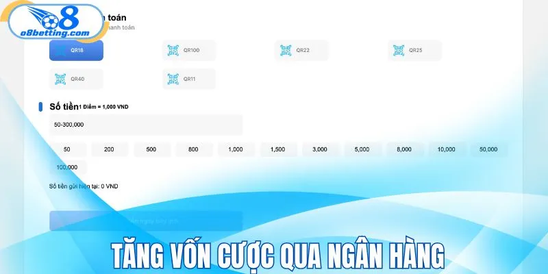 Tăng vốn cược qua ngân hàng